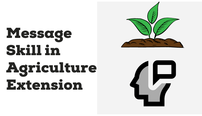 Message Skill in Agriculture Extension