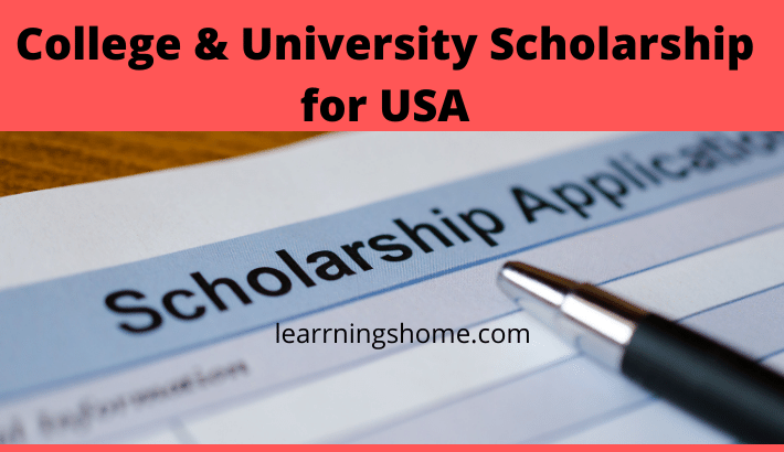 College & University Scholarship for USA scholarship application