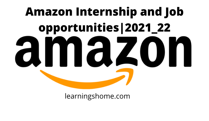 Amazon Internship and Job opportunities_2021_22