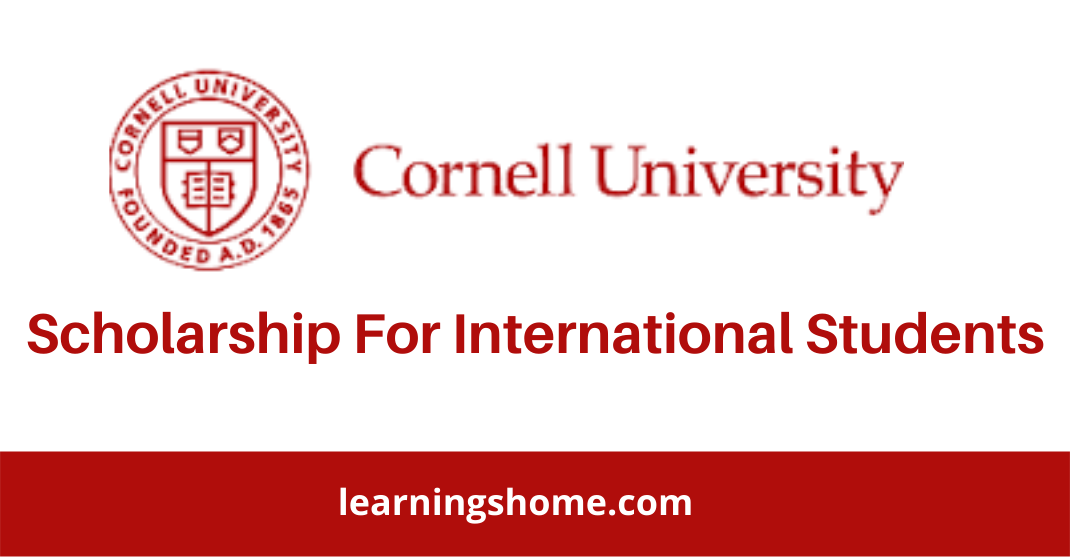 Cornell University Scholarship For International Students