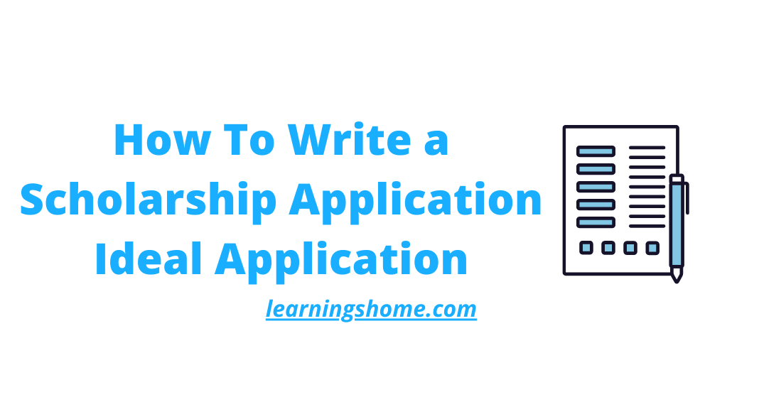 How To Write a Scholarship Application