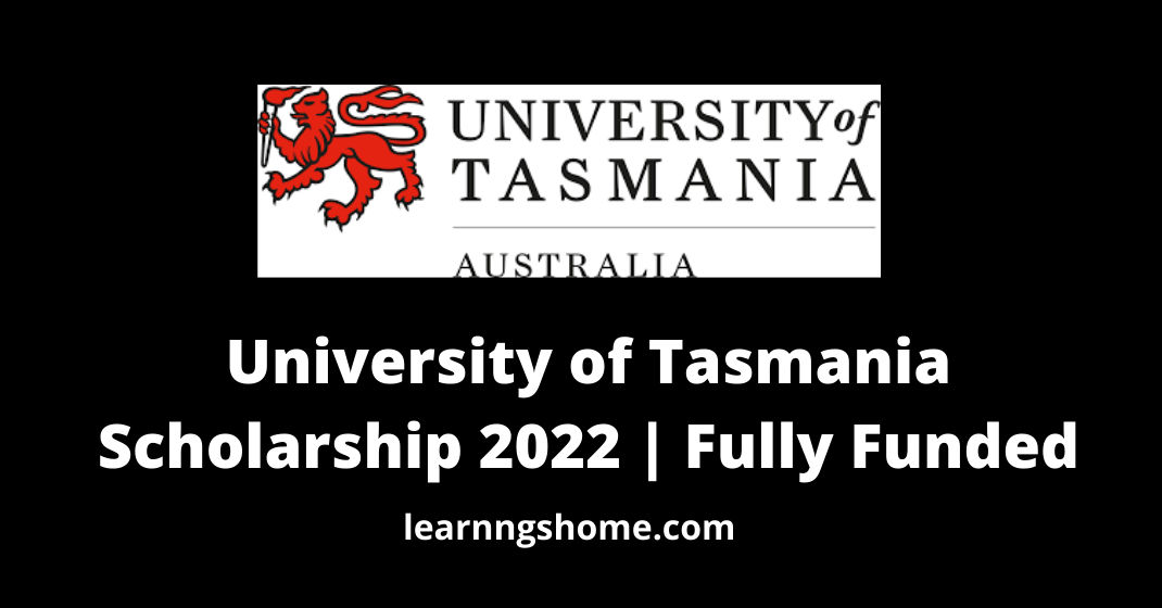 University of Tasmania Scholarship 2022 | Fully Funded