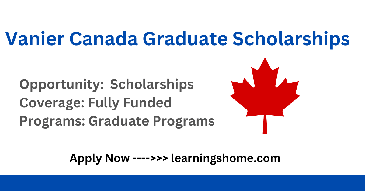 Vanier Canada Graduate Scholarship 2024 Fully Funded