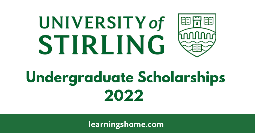 University of Stirling Undergraduate Scholarships 2022