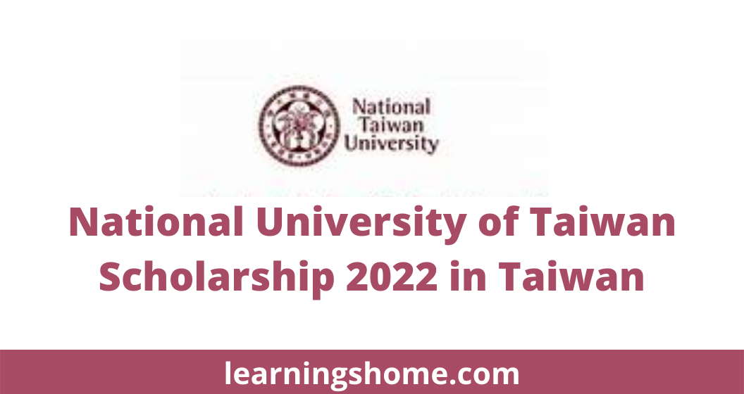 National University of Taiwan Scholarship 2022 in Taiwan