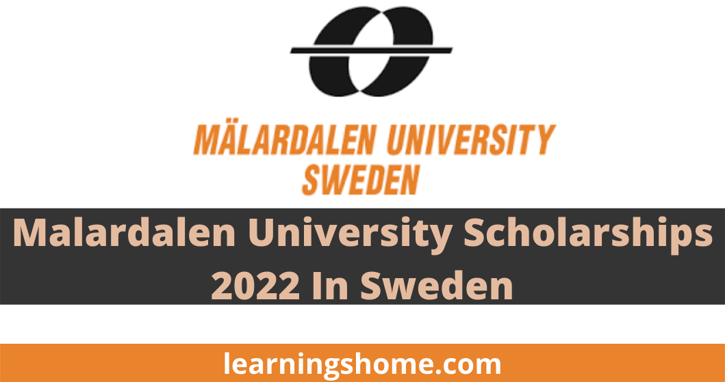 Malardalen University Scholarships 2022 In Sweden