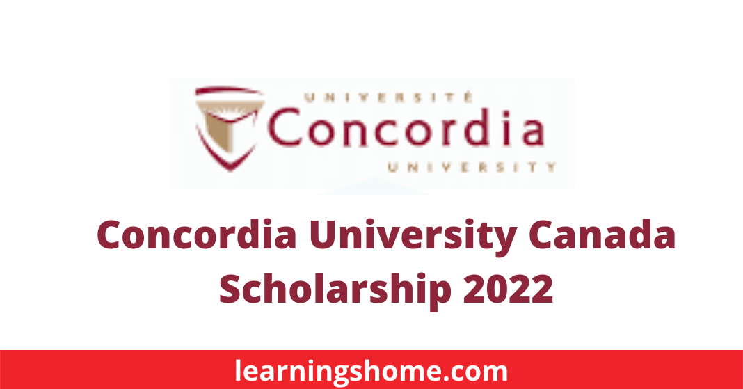 Concordia University Canada Scholarship 2022