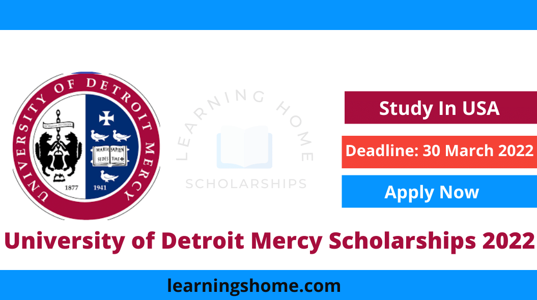 University of Detroit Mercy Scholarships In USA 2022