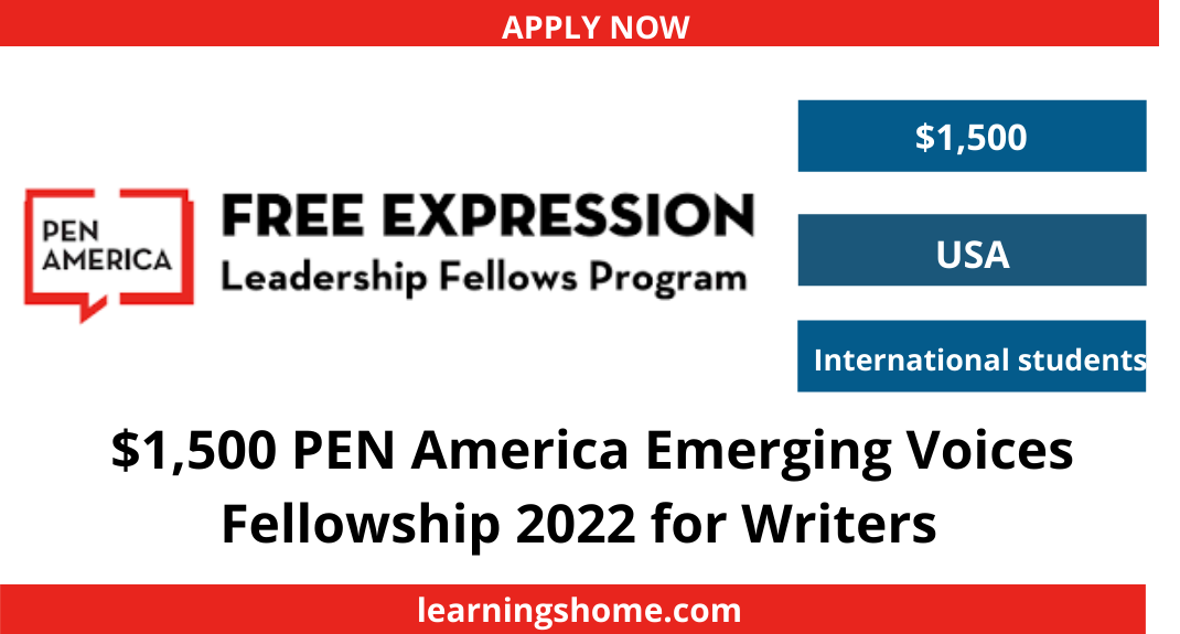 $1,500 PEN America Emerging Voices Fellowship 2022 for Writers