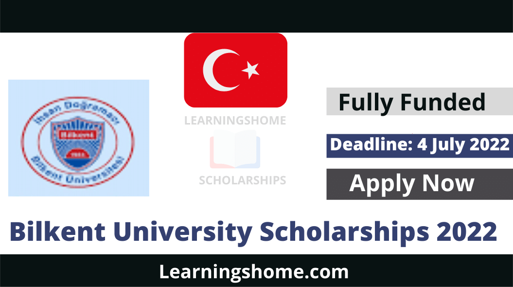 Bilkent University Scholarships 2022