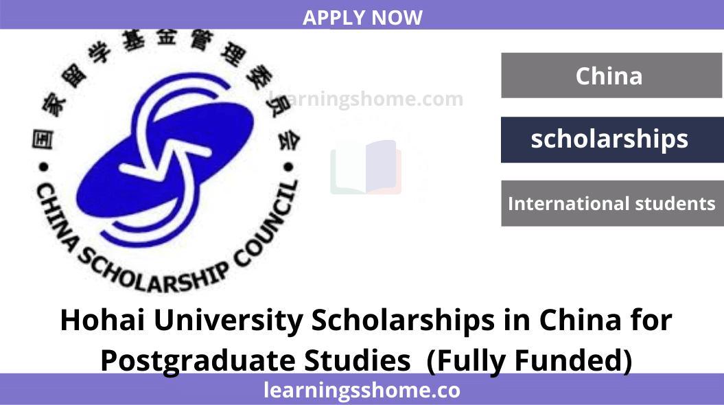 Hohai University Scholarships in China  for international students wishing to enrol for a masters or PhD studies in China for the 2022