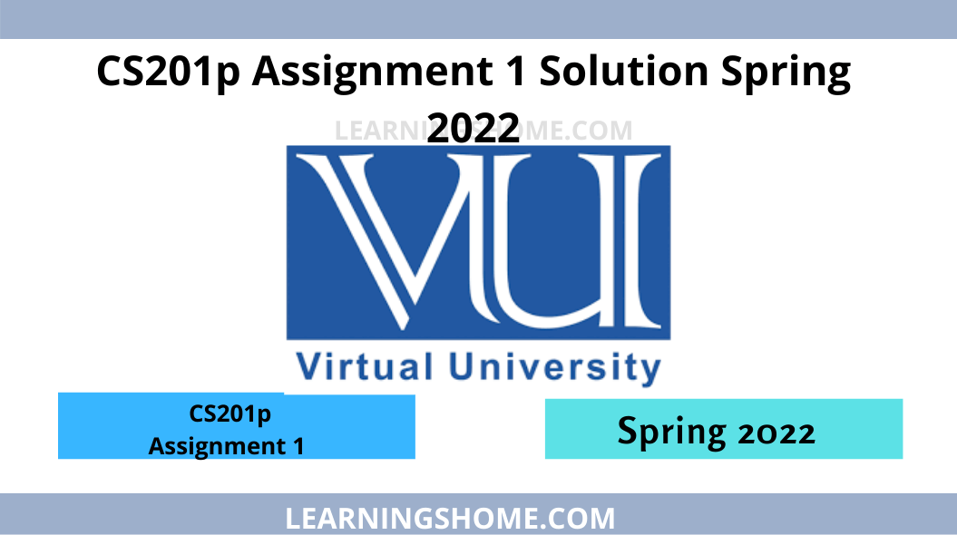 CS201p Assignment 1 Solution Spring 2022: Operator Precedence is a very interesting program topic. It is important when the editor wants to write a code