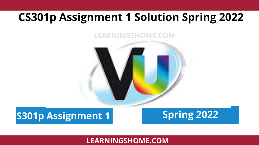 CS301p Assignment 1 Solution Spring 2022: As discussed earlier, the solution is said to work best when solving a problem within its service issues. What does it mean? On a computer, we have a hard disk, memory and other computer hardware. Secondly we have time. Suppose you have a problem-solving plan that takes two months. It will not help.