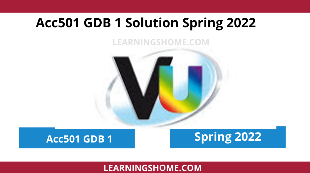 Acc501 GDB 1 Solution Spring 2022: When we think of a balance sheet as a summary we can think of a revenue statement as a cover for video before and after a photo. The income statement measures performance over a period of time.