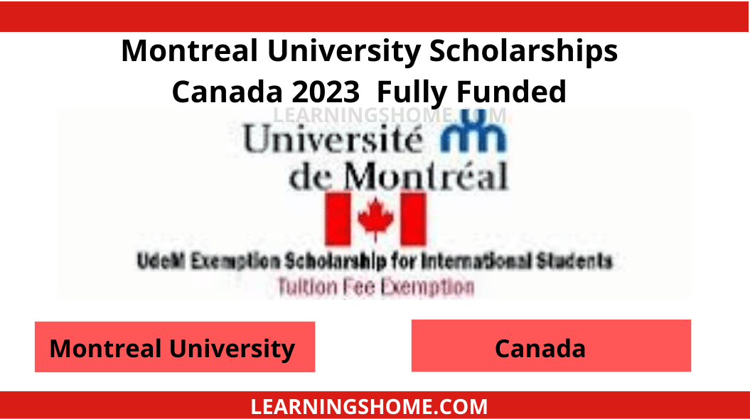 Montreal University Scholarships Canada 2023. Montreal Scholarship 2023 continues winter 2022