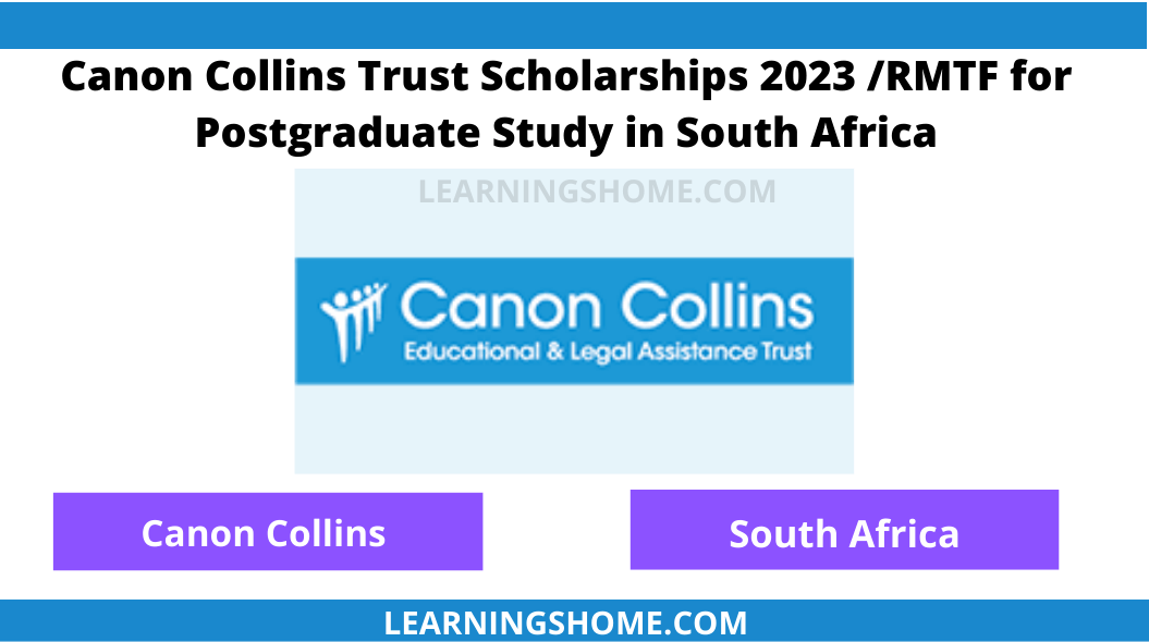 the opportunity to apply for the Canon Collins Trust Scholarships 2023to study in South Africa from 2023. The Canon Collins Trust in partnership with Ros Moger and Terry Furlong's team