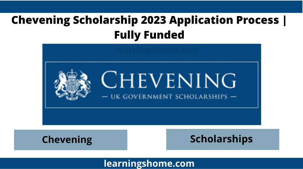 The Chevening Scholarship 2023 Awards program is an international awards program run by the UK government.