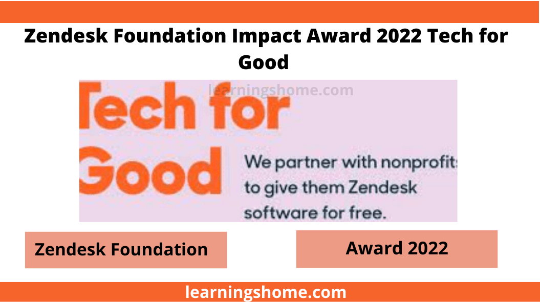 Zendesk Foundation Impact Award 2022 Do you want to improve your efficiency and maximize your impact