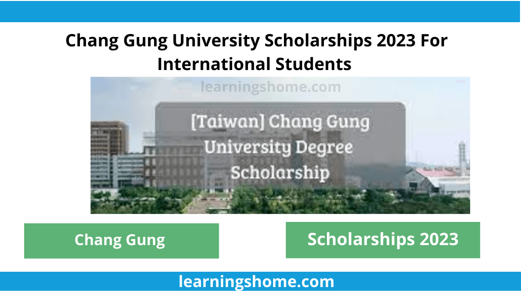 Chang Gung University Scholarships 2023 welcomes applications for the fall of 2023. Spring capture is open to professional applicants and doctors while the decline is at all levels.