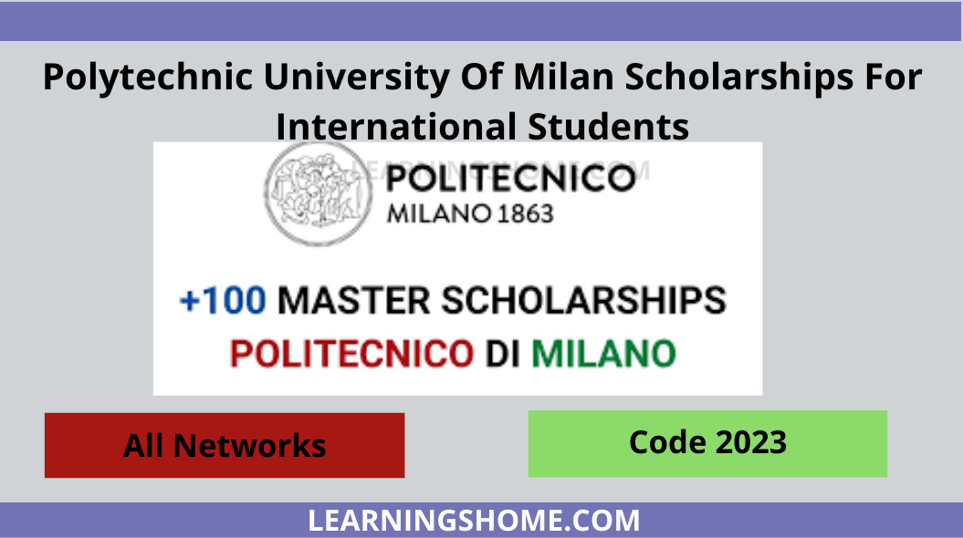 Polytechnic University Of Milan Scholarships For International Students offers various scholarships to international students enrolling in its master's degree programs