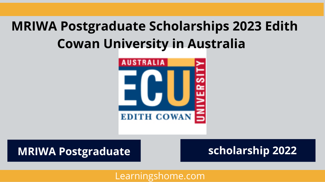 MRIWA Postgraduate Scholarships 2023 Edith Cowan University in Australia for eligible students worldwide. Sponsored by the Minerals Research