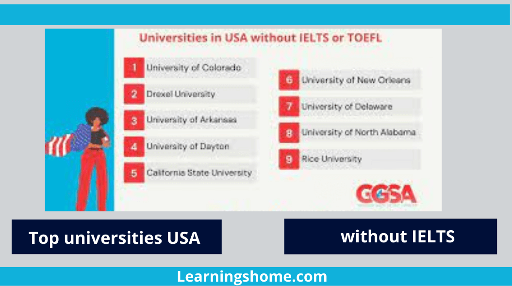 fully funded scholarships to study at top universities USA to Apply without IELTS without having to submit an IELTS score. The reasons are not far-fetched;