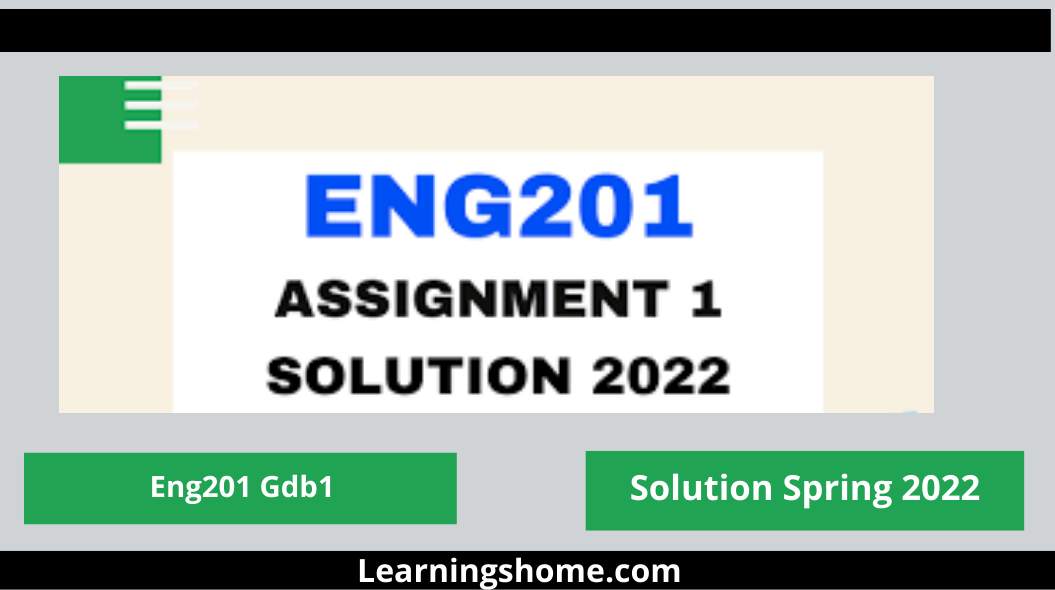 Eng201 Gdb 1 Solution Spring 2022 Select the Discussion Settings icon to open the options panel for your discussion. In the Details and Information section