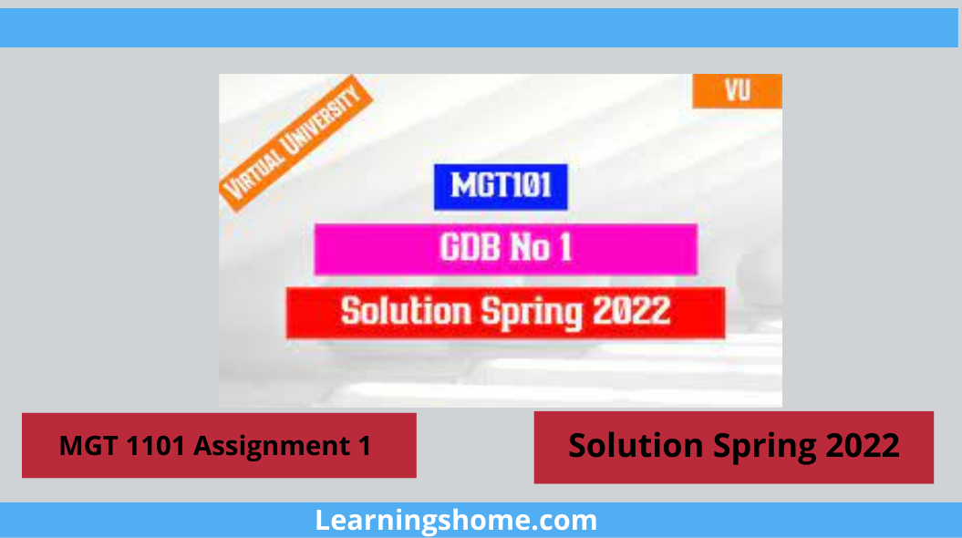 Mgt101 gdb 1 solution spring 2022, mgt101 gdb solution 2022, mgt101 gdb 1 solution 2022, mgt101 gdb solution