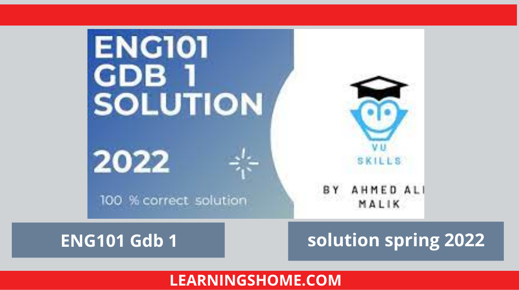 ENG101 Gdb 1 Solution Spring 2022, eng101 gdb 1 solution 2022, eng101 gdb solution 2022, eng101 gdb 2022, eng101 gdb solution file.