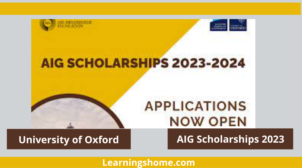 AIG Scholarships 2023 Applications are invited from suitably qualified Nigerians interested in a career in public service to pursue a Masters in Public Policy at the Blavatnik School of Government, University of Oxford for AIG Scholarships 2023.