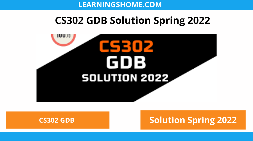 CS302 GDB Solution Spring 2022. Easy to see complete CS302 Software Engineering II GDB 1 Solution 2022 Perfect idea and free download