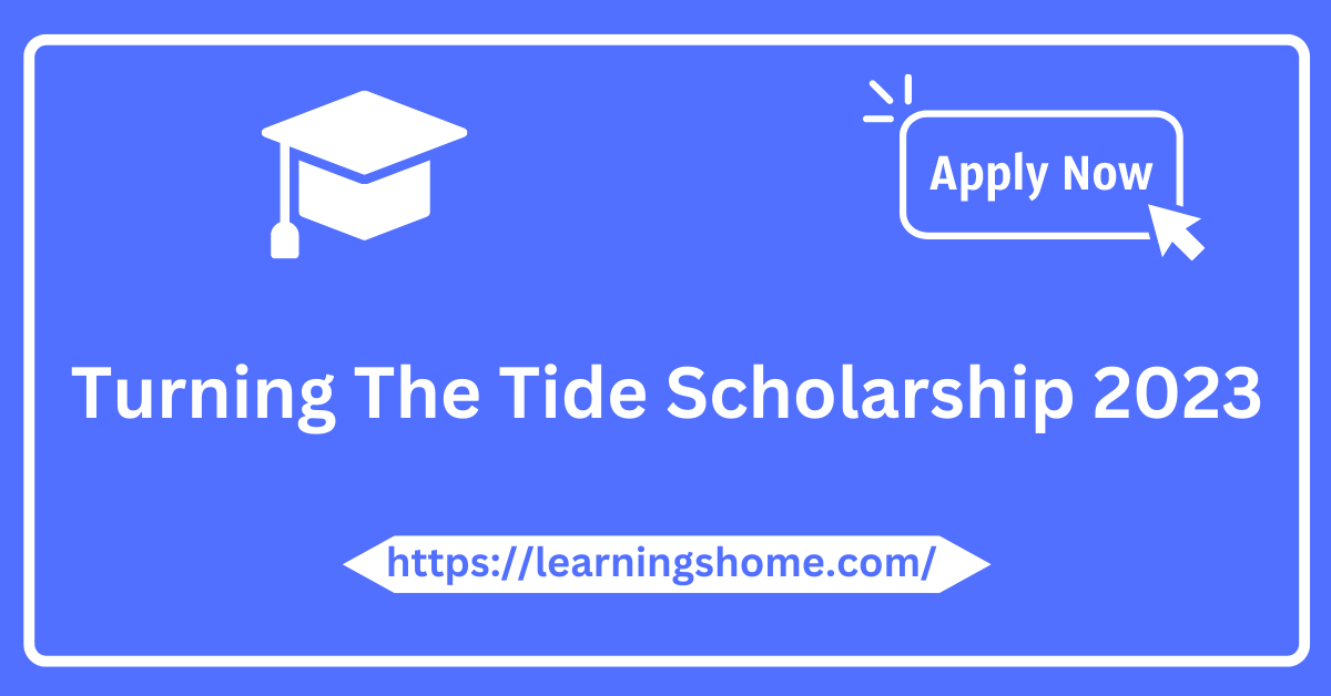 Turning The Tide Scholarship 2023