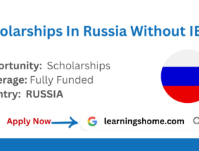 Scholarships In Russia Without IELTS