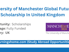 University of Manchester Global Futures Scholarship